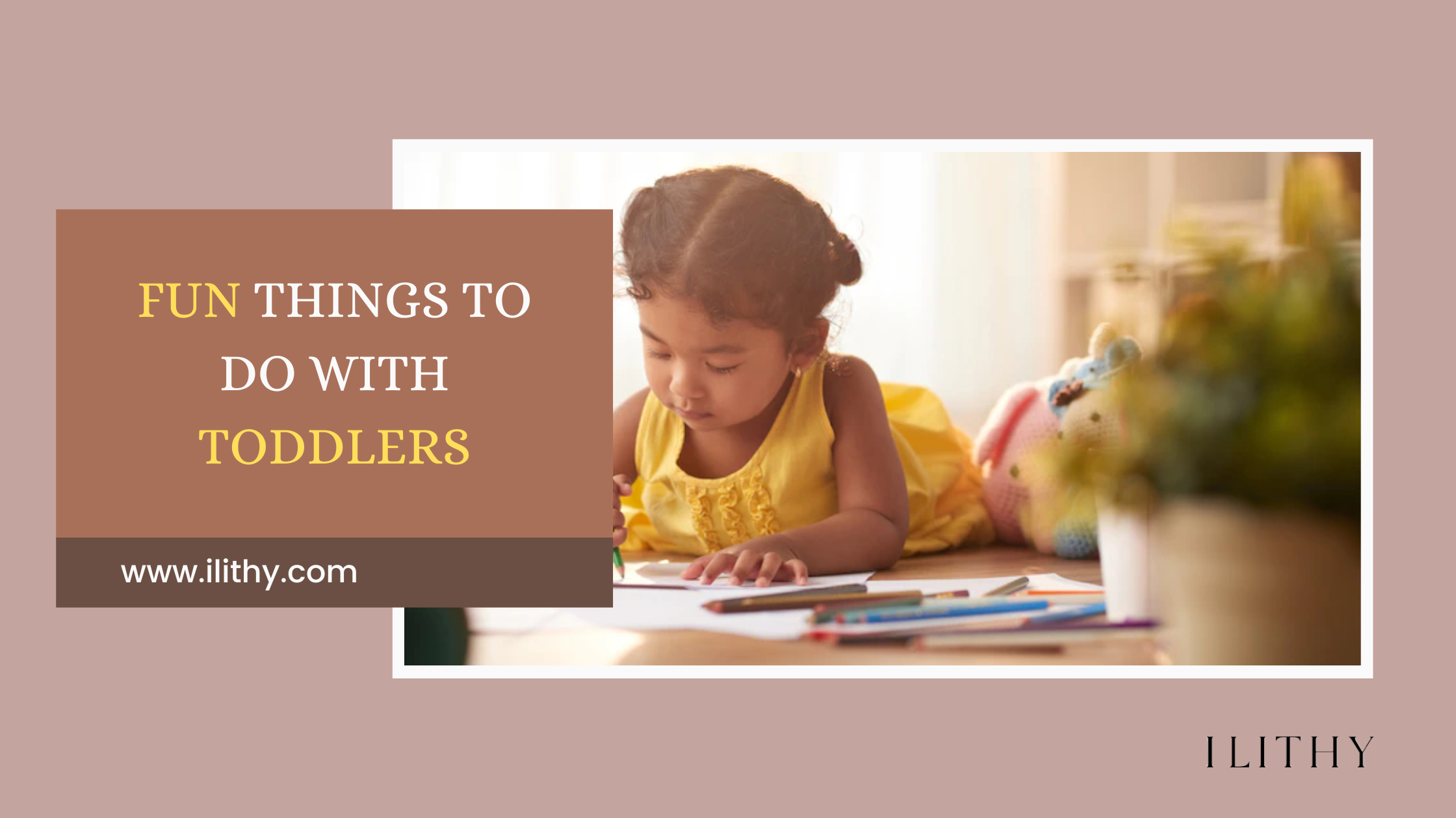 What activities for toddlers are the best? – Ilithy