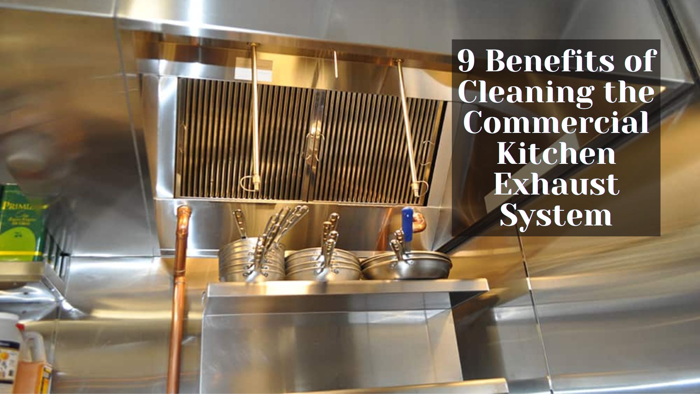 9 Benefits of Cleaning the Commercial Kitchen Exhaust System