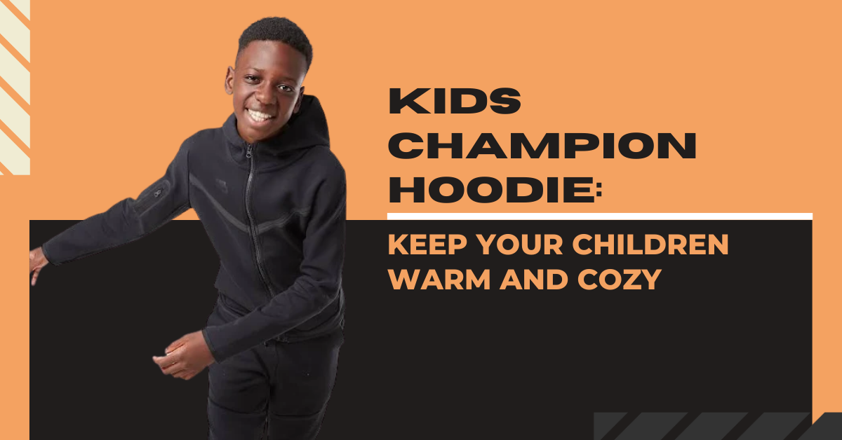 Kids Champion Hoodie | Keep Your Children Warm And Cozy