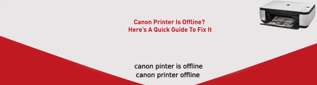 Easy Fixes For Canon Printer Offline status Problem