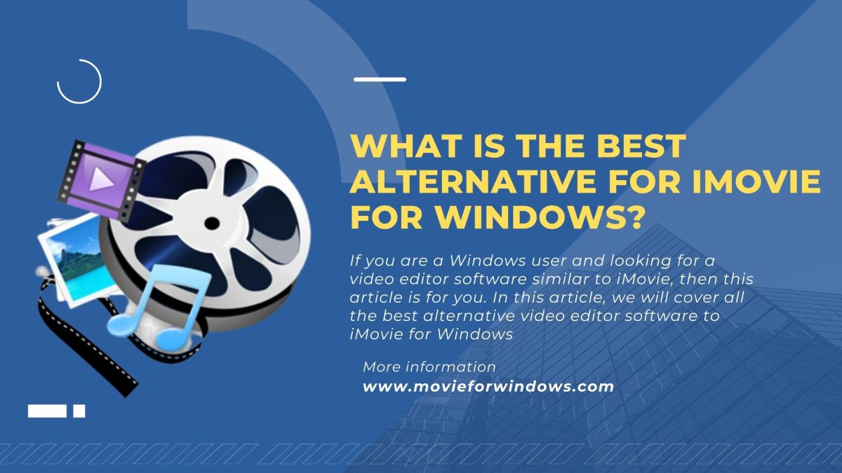 What is the Best Alternative For iMovie for Windows? – iMovie For Windows Blogs