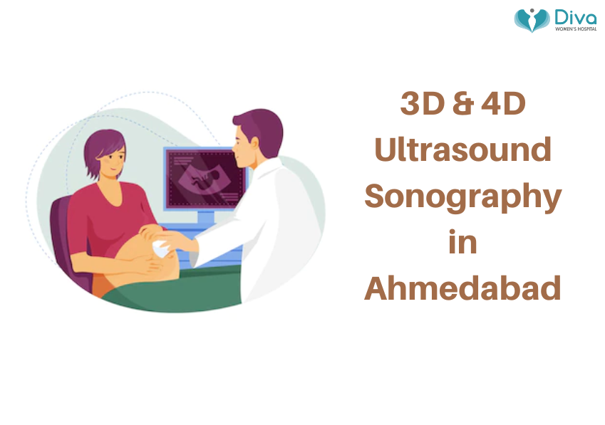 3D and 4D Ultrasound Sonography in Ahmedabad