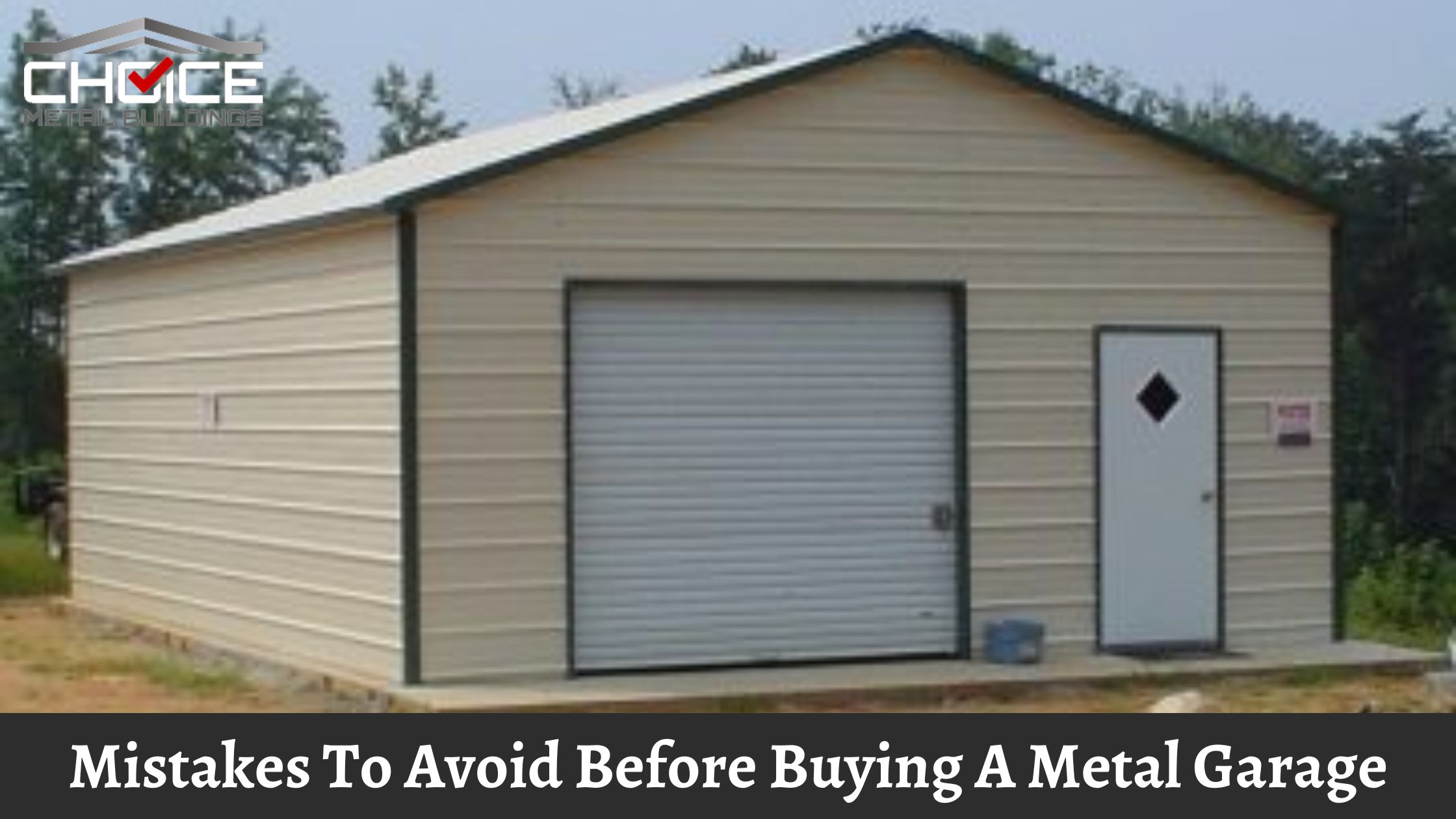 Mistakes To Avoid Before Buying A Metal Garage