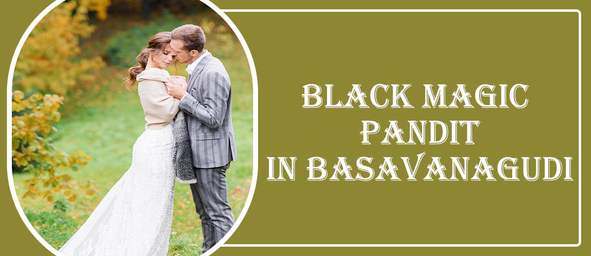 Black Magic Astrologer in Basavanagudi | Specialist Astro