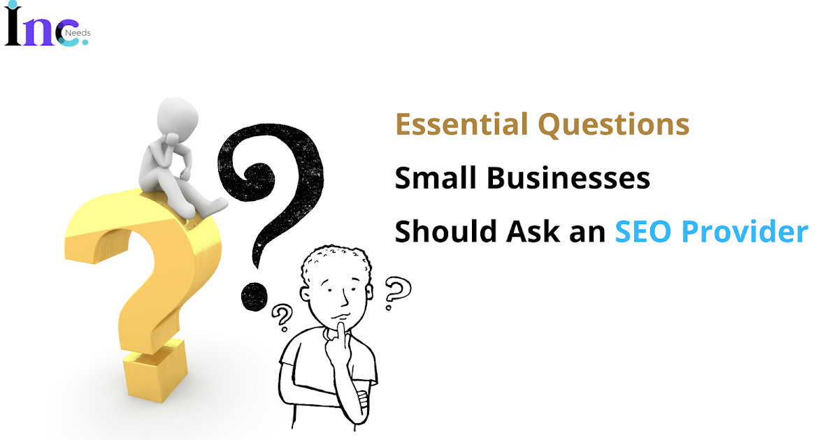 Essential Questions Small Businesses Should Ask an SEO Provider.
