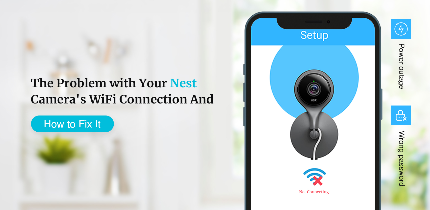 Nest Camera Not Connecting to WiFi ? ( 8 Best Solutions )