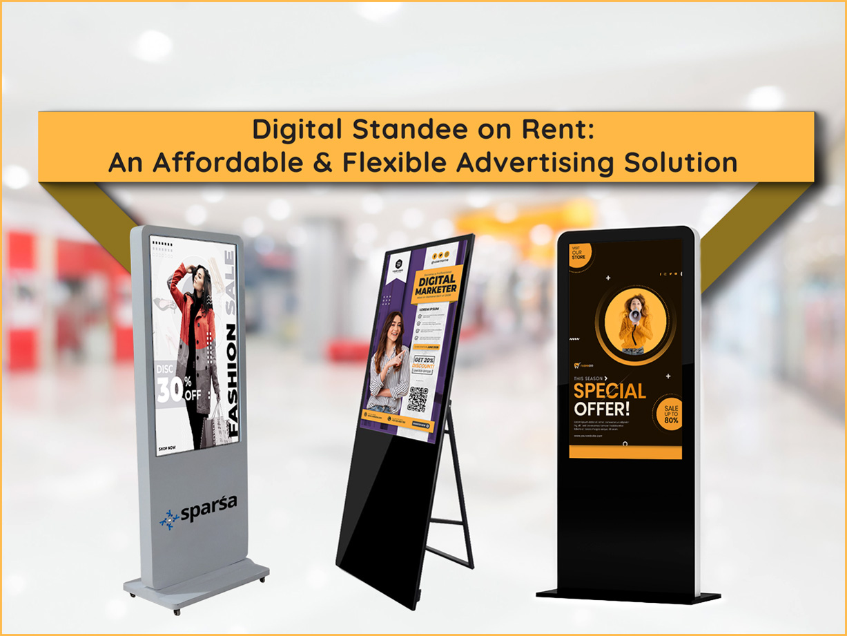 Digital Standee on Rent: An Affordable and Flexible Advertising Solution