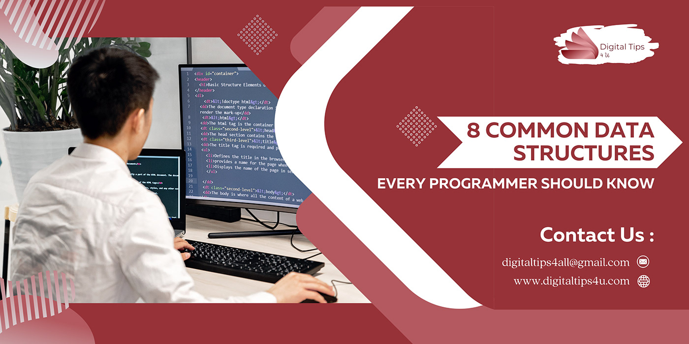 Learn about 8 Common Data Structures Every Programmer Should Know | Digital Tips 4U