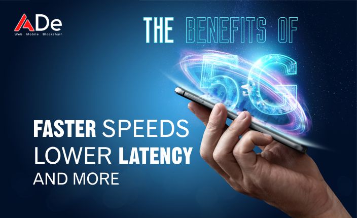 The Benefits of 5G: Faster Speeds, Lower Latency, and More