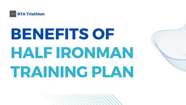 Benefits of Half Ironman Training Plan.pdf