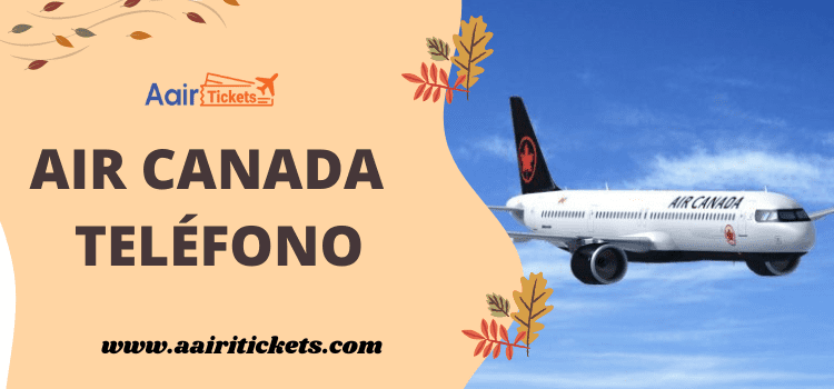 Air Canada en Español Numero de Teléfono +1-845-459-2806