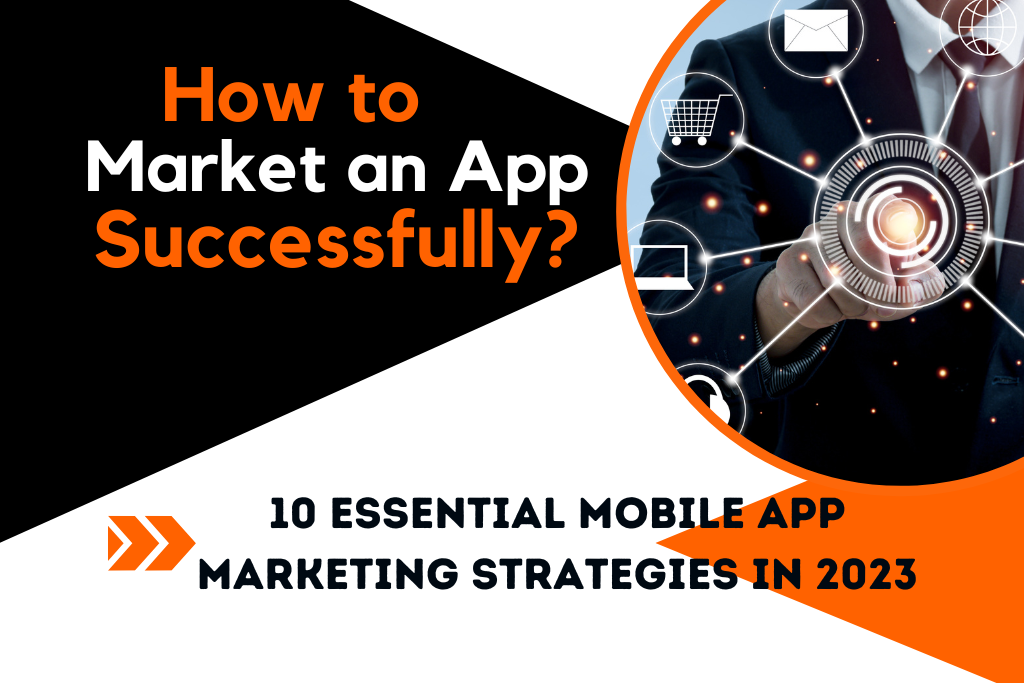 The Ultimate Guide to Marketing Your App Successfully