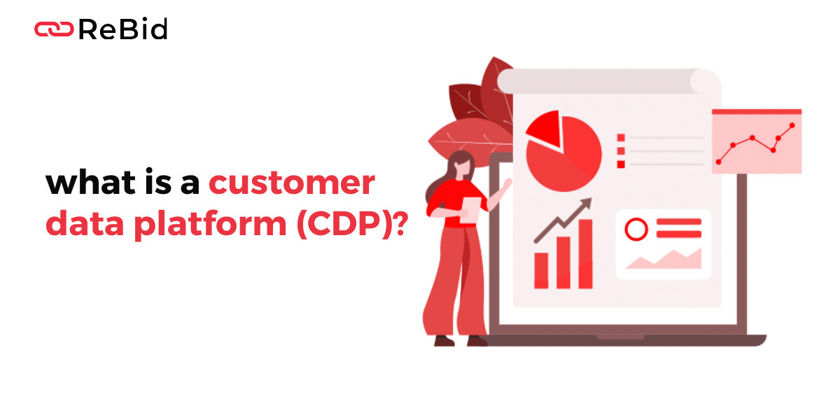 What is a Customer Data Platform (CDP)?