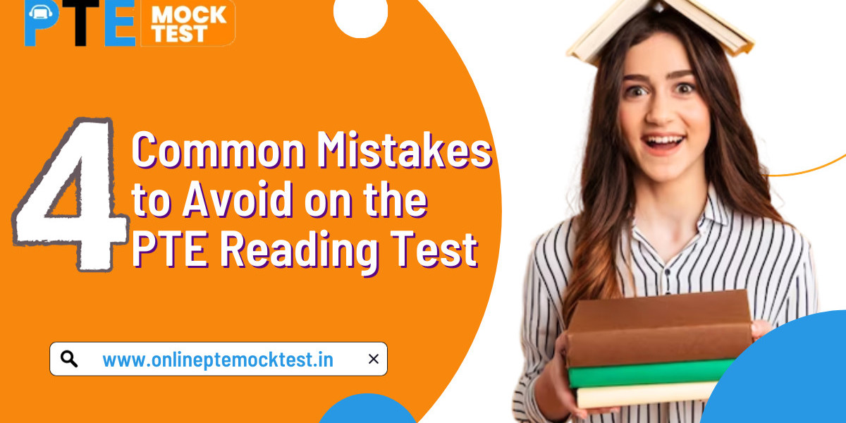 Common Mistakes to Avoid on the PTE Reading Test