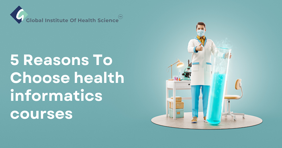 5 Reasons To Choose health informatics courses | by Global Institute Of Health Science | Oct, 2023 | Medium