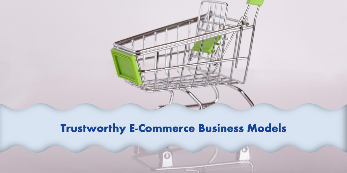 E-Commerce Business Models: Choosing the Right Approach