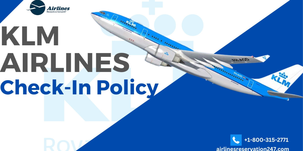 KLM Airlines Check-In Policy:- +1-800-315-2771