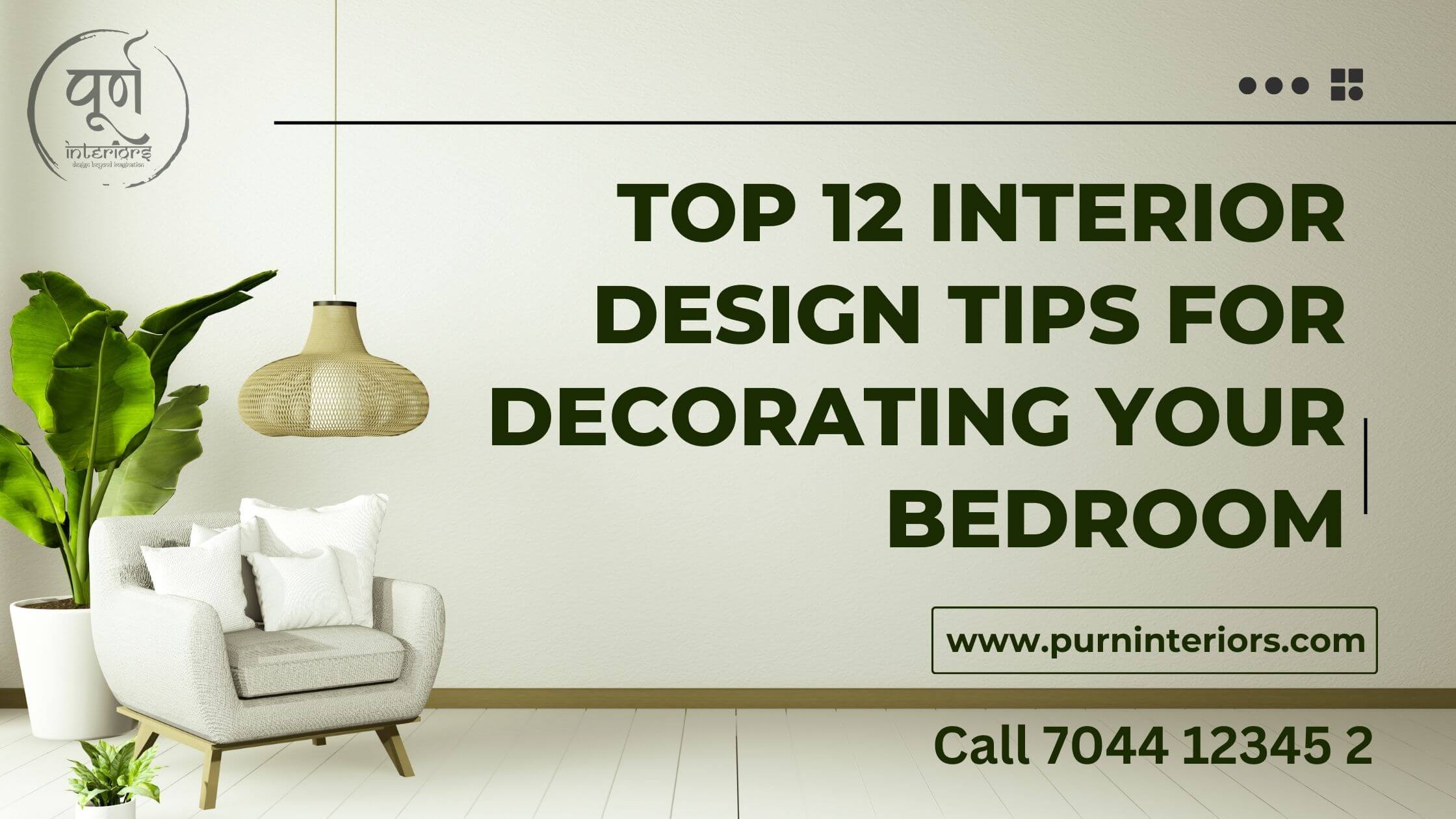 Top 12 Interior Design Tips For Decorating Your Bedroom