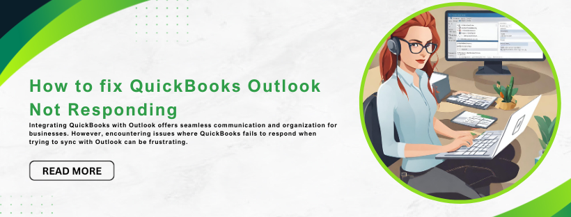 How to Resolve QuickBooks Outlook not responding  Issue