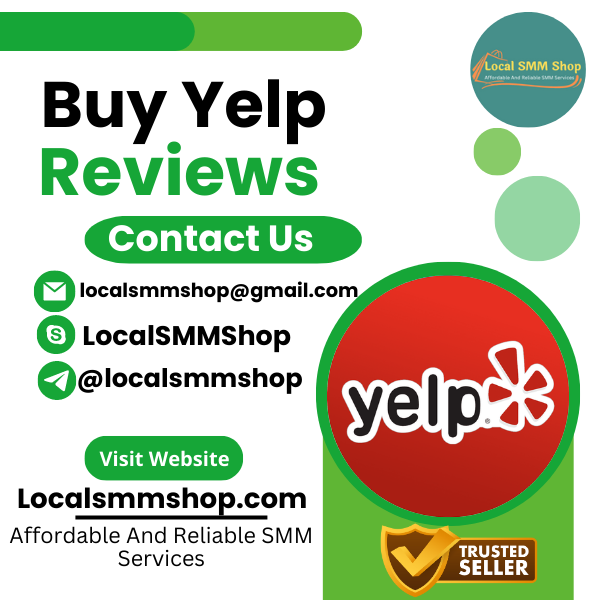 Buy Yelp Reviews - FROM 100% TRUSTED SELLER