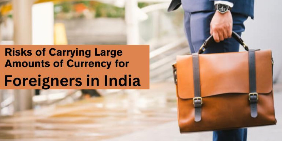 The Risks of Carrying Large Amounts of Currency for Foreigners in India?