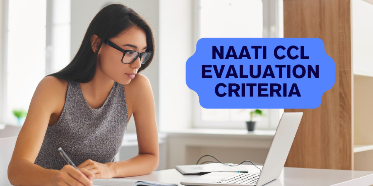 How NAATI CCL Examiners Evaluate Your Performance