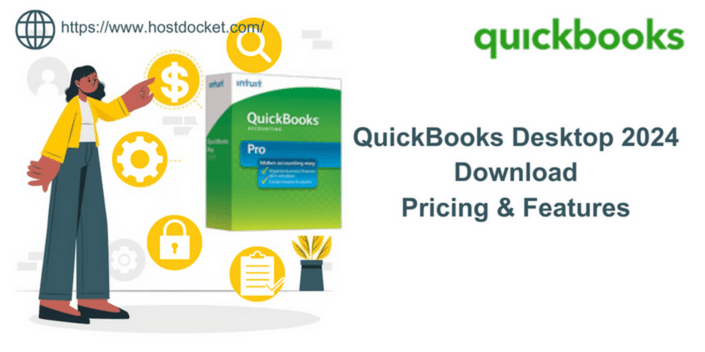 QuickBooks Desktop 2024 Download, Pricing, and Features