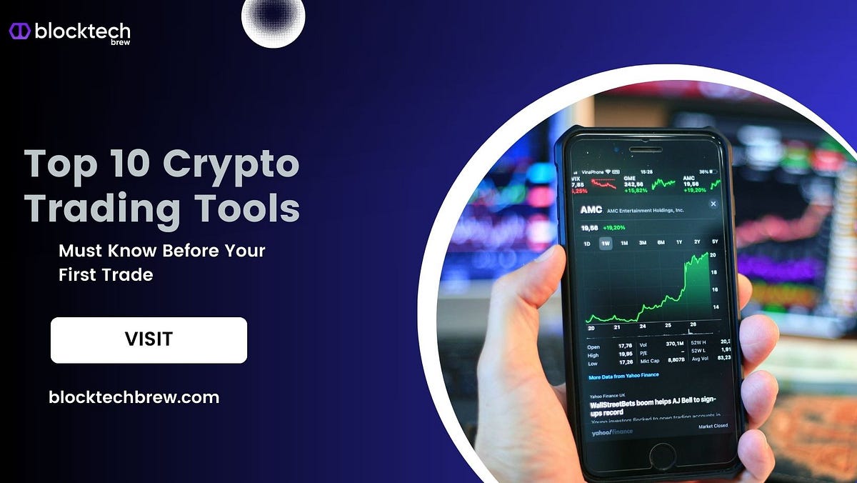 Top 10 Crypto Trading Tools You Should Know Before Your First Trade | by Blocktech brew | Dec, 2023 | Medium