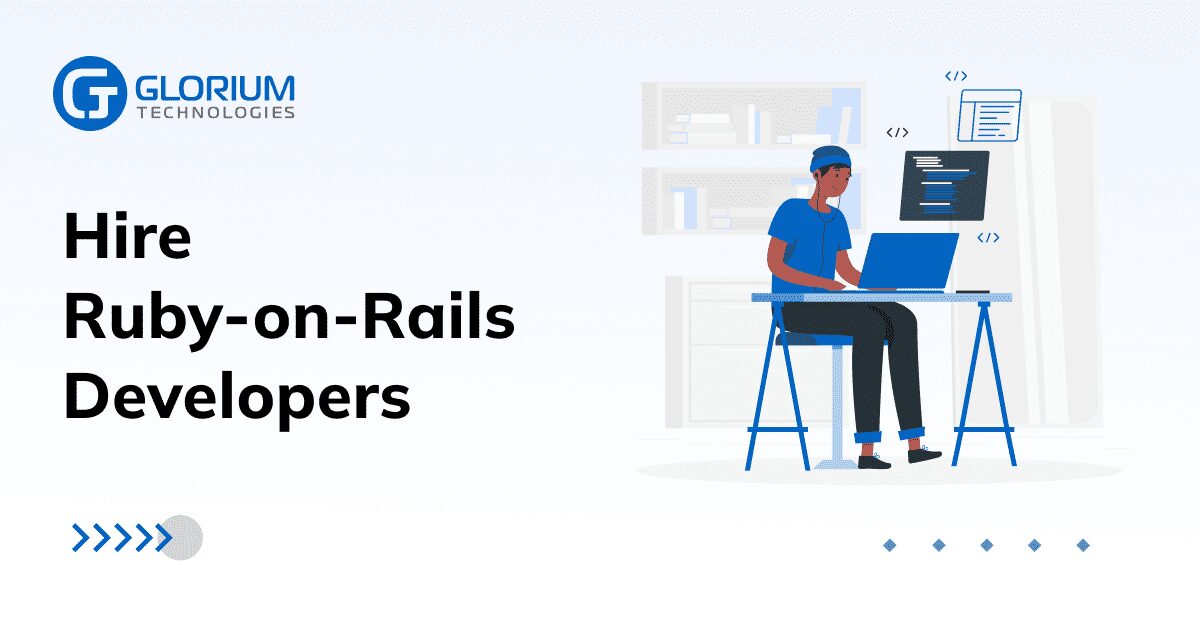 Hire Ruby-on-Rails developers - Glorium Technologies