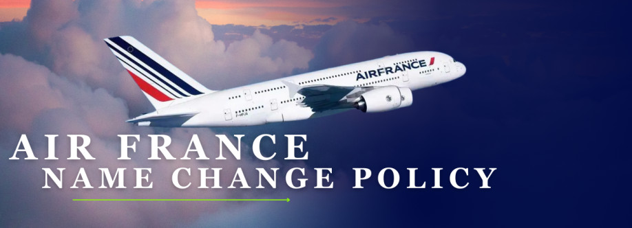Air France Name Change Policy |+1-800-315-2771 Cover Image