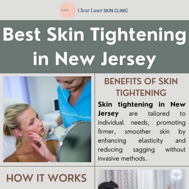 Get a glowing face with Skin Tightening treatment in New Jersey. | PDF