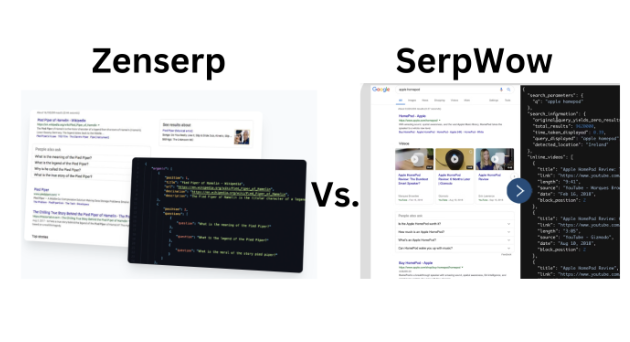 Zenserp vs SerpWow: A Comprehensive Comparison of SERP APIs for 2024