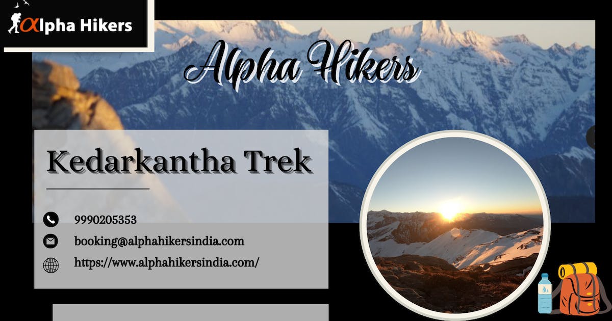 Kedarkantha Trekking - Best Winter Trek In Uttarakhand By Alpha Hikers