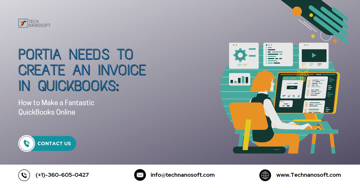 Portia needs to create an invoice in Quickbooks: How to Make a Fantastic QuickBooks Online