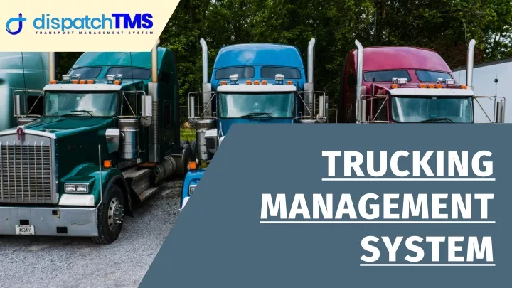 PPT - Trucking Management System - DispatchTMS
