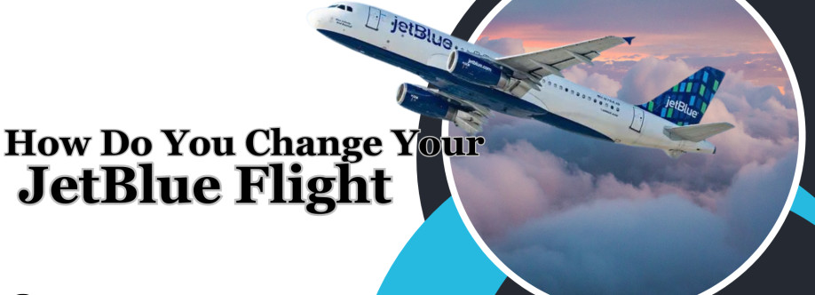 +1-800-315-2771| JetBlue Flight Change Policy Cover Image