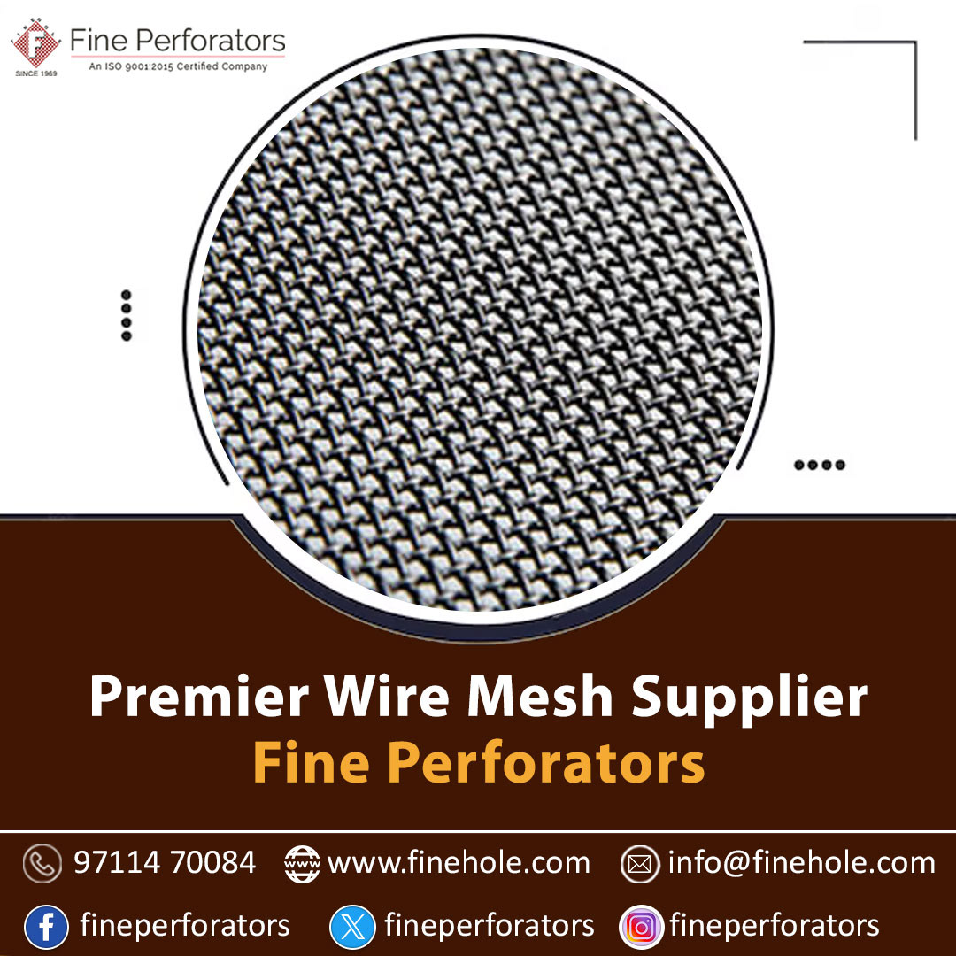 Premier Wire Mesh Supplier - Fine Perforators