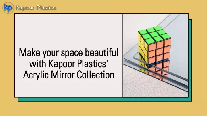 Make your space beautiful with Kapoor Plastics' Acrylic Mirror Collection