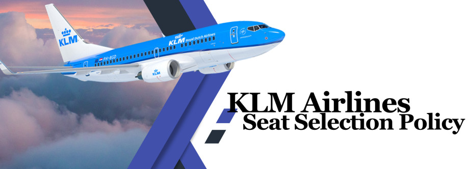 +1-800-315-2771| KLM Airlines Seat Selection Policy Cover Image