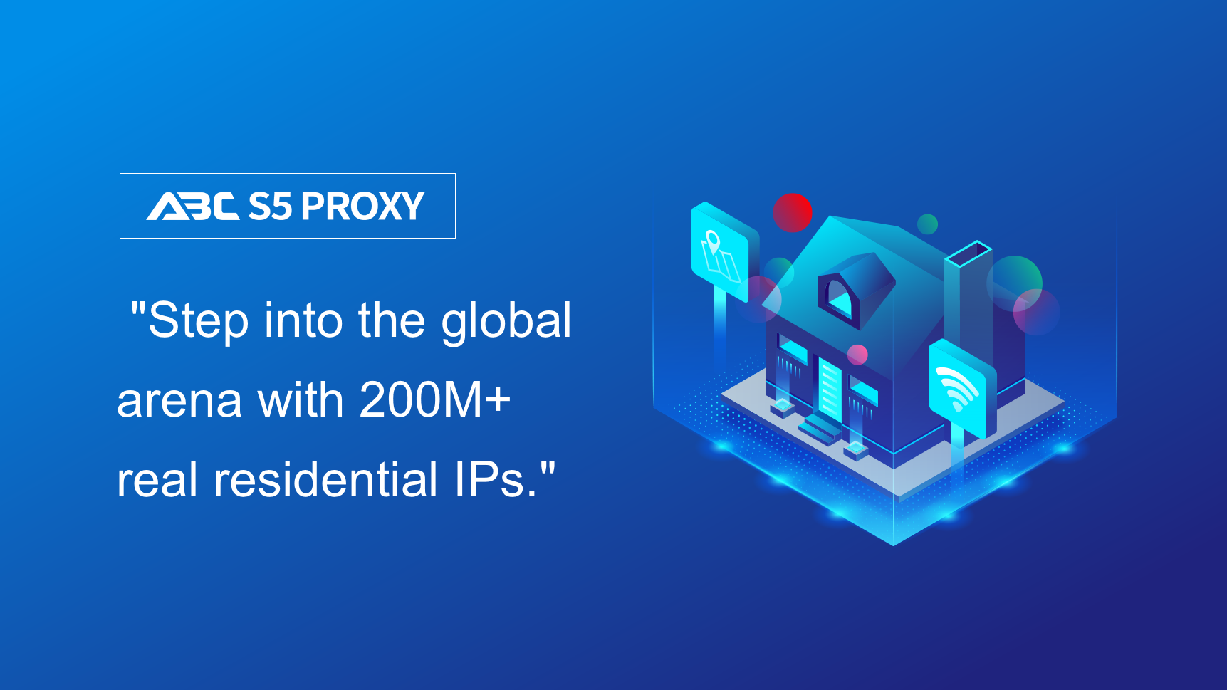 ABCproxy | World-Leading Provider of Residential IP Proxies