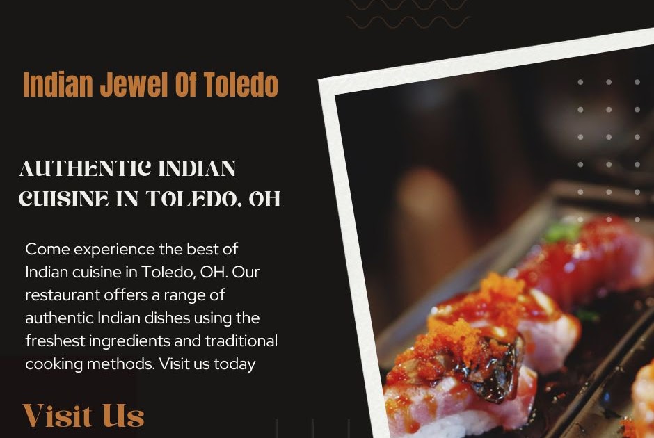 Why is Toledo’s Indian Food Famous?