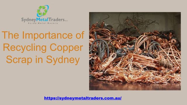 The Importance of Recycling Copper Scrap in Sydney.pptx