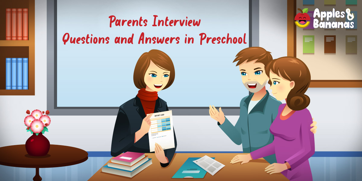 Top Parents Interview Questions and Answer in Preschool