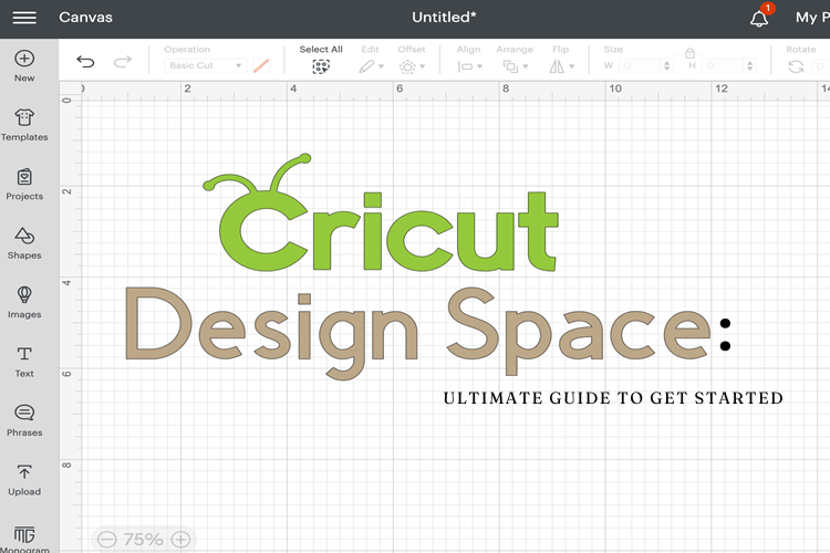 Cricut Design Space: Ultimate Guide to Get Started