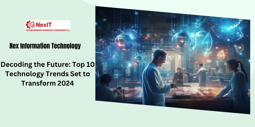 Decoding the Future: Top 10 Technology Trends Set to Transform 2024