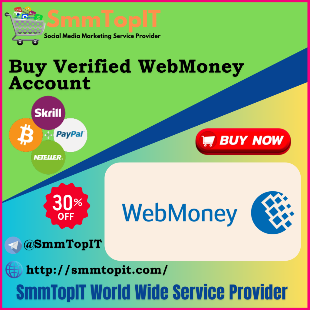 Buy Verified WebMoney Accounts - 100% Best Verified Accounts