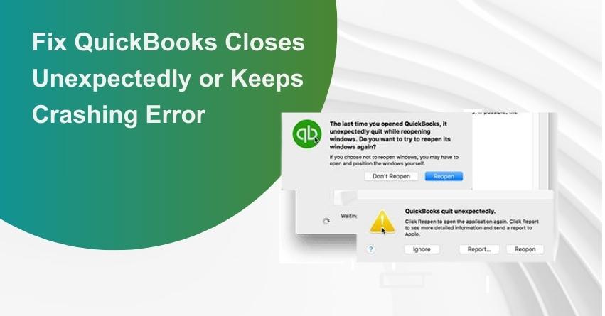 Fix QuickBooks Keeps Crashing or Closes Unexpectedly Error