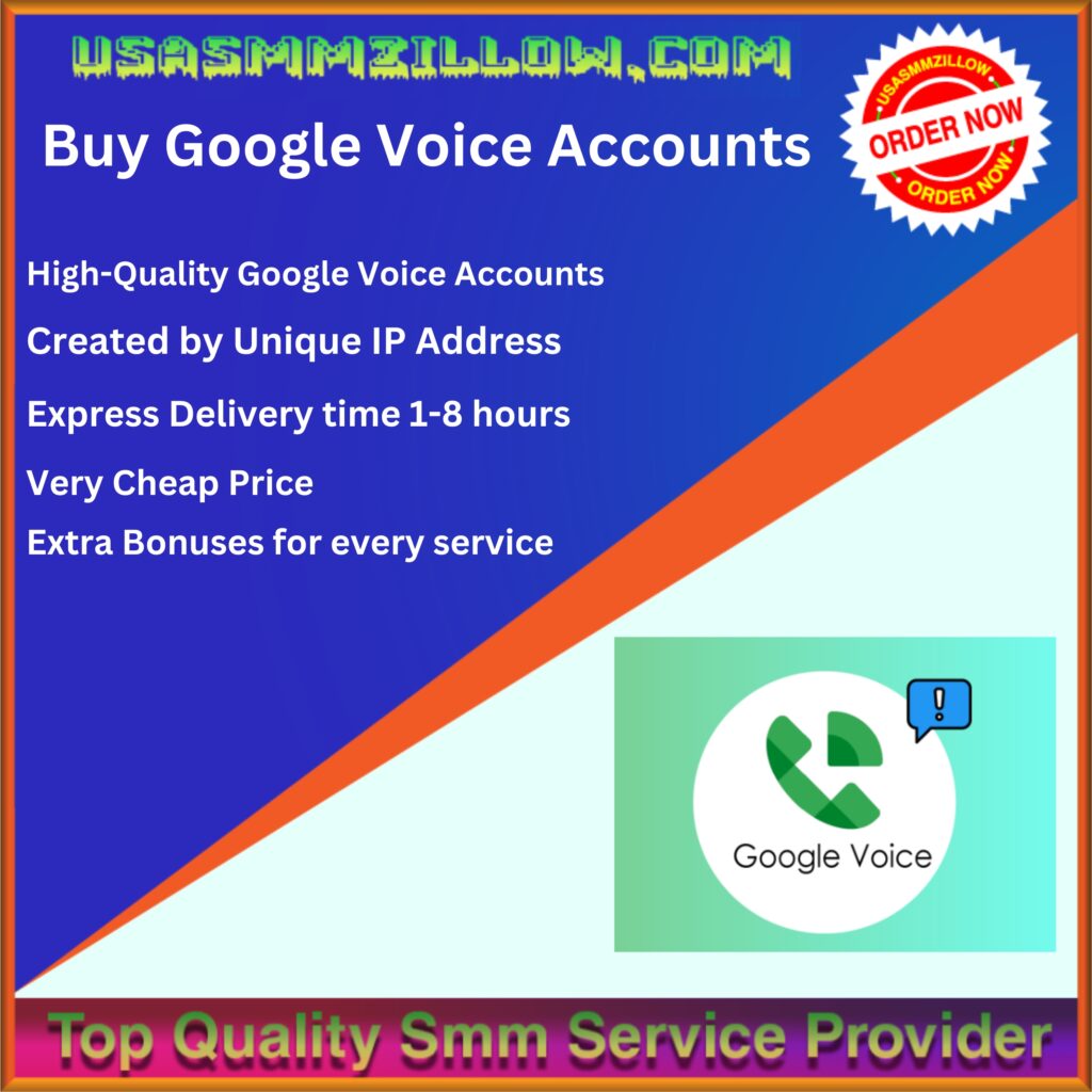 Buy Google Voice Accounts - 100% Safe Secure Gurantee