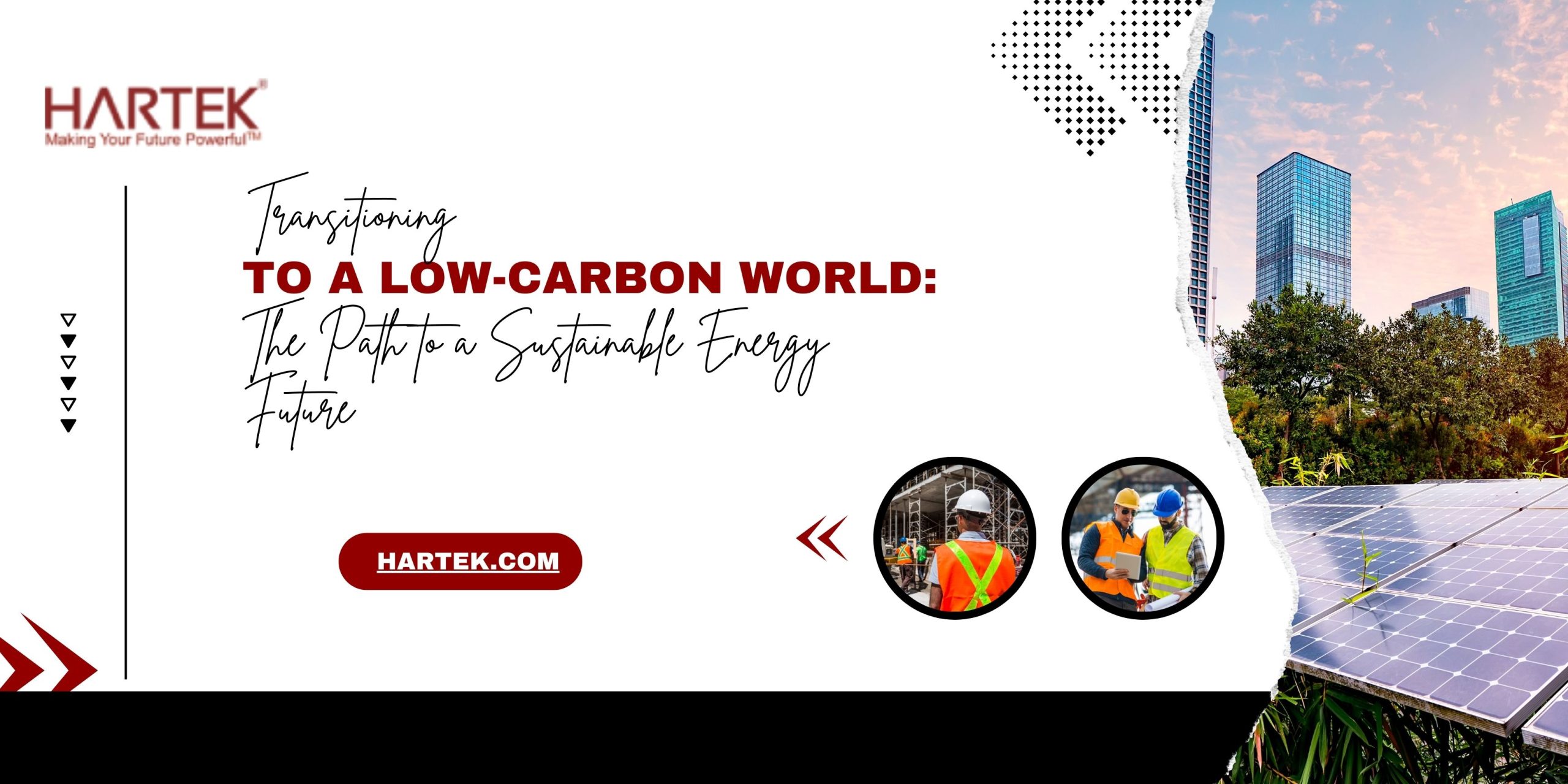 Transitioning to a Low-Carbon World: The Path to a Sustainable Energy Future - Fyberly