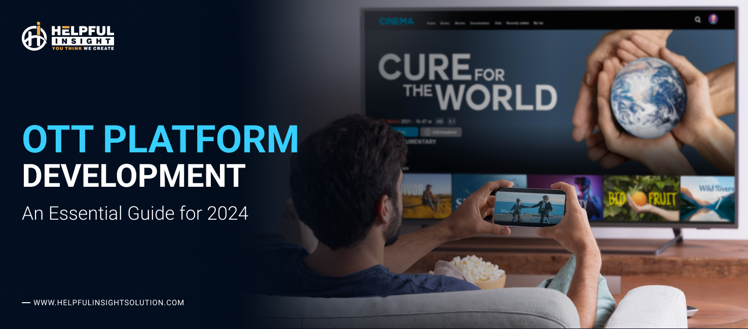 OTT App Development: An Essential Guide for 2024